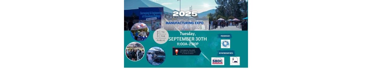 10th Annual East County Manufacturing Expo at Cuyamaca College!