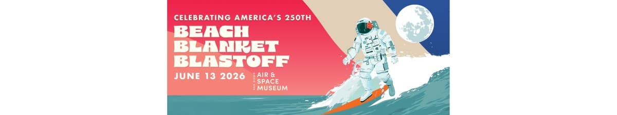 Celebrate America's 250th w/ Beach Blanket Blastoff - San Diego Air & Space Museum