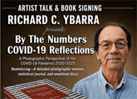 Book Signing - Artist Talk with Richard C Ybarra - "By The Numbers: Covid-19 Reflections"