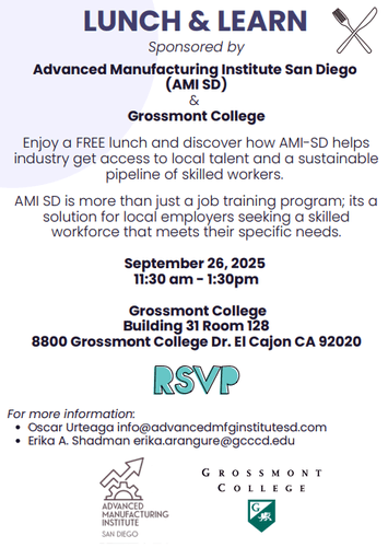 Lunch & Learn | Grossmont College & Advanced Manufacturing Institute San Diego (AMI SD)